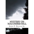 Mystery on Macomber Hill: (A Baker Boys Adventure)