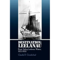 Destination: Leelanau: Boats Sailing Leelanau Waters, 1835-1900