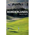 Borderlands: Towards an Anthropology of the Cosmopolitan Condition