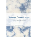 Healthy Connections: Guide on Relationships
