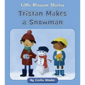 Tristan Makes a Snowman