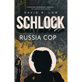 SCHLOCK Featuring Russia Cop
