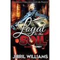Loyal to the Soil