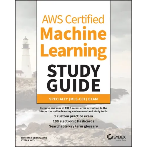 Aws Certified Machine Learning Study Guide: Specialty (Mls-C01) Exam