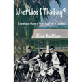What Was I Thinking?: Learning an Ocean of Grace in a Pond of Legalism
