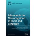 Advances in the Neurocognition of Music and Language