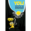 Yoli: Adventures in the Valley of the Shadows