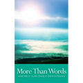 More Than Words: 400 Pray Now Daily Devotions