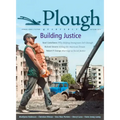 Plough Quarterly No. 2: Building Justice