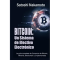 Bitcoin: Un Sistema de Efectivo Electronico Usuario-a-Usuario (Spanish Edition)