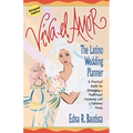 Viva el Amor: A Latino Wedding Planner = Long Live Love