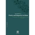The Regulations of Purity and Impurity in Islam