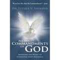 All the Commandments of God: Revealing the Secret to Inheriting God's Blessings