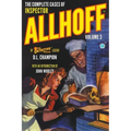 The Complete Cases of Inspector Allhoff, Volume 3