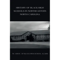 History of Black High Schools in Northeastern North Carolina