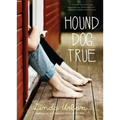 Hound Dog True