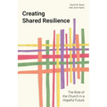 Creating Shared Resilience: The Role of the Church in a Hopeful Future
