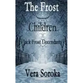 The Frost Children: Jack Frost Decendants