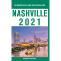 Nashville - The Delaplaine 2021 Long Weekend Guide