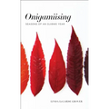 Onigamiising: Seasons of an Ojibwe Year