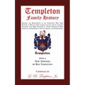 Templeton Family History: Records and Descendents of the Templetons Who First Settled in What Is Now Laurens County, South Carolina Together Wit