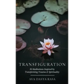 Transfiguration: 30 Meditations Inspired by Transforming Trauma & Spirituality