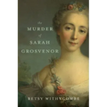 The Murder of Sarah Grosvenor