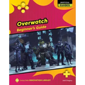 Overwatch: Beginner's Guide
