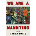 We Are a Haunting