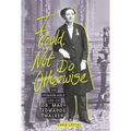 I Could Not Do Otherwise: The Remarkable Life of Dr. Mary Edwards Walker