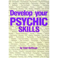 Develop Your Psychic Skills