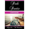 Pink Pantie Confessions