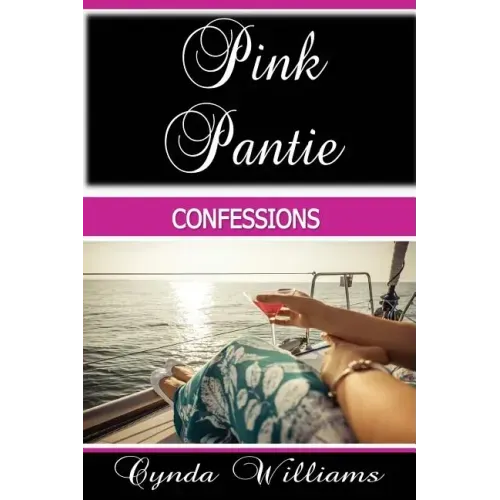 Pink Pantie Confessions