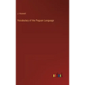 Vocabulary of the Peguan Language