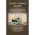 Long Dance Home: Second Volume in the Good Neighbors Series