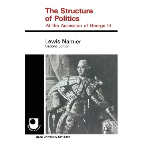 The Structure of Politics at the Accession of George III
