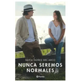 Nunca Seremos Normales