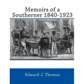 Memoirs of a Southerner 1840 -1923