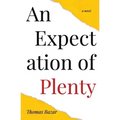 An Expectation of Plenty