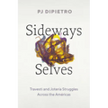 Sideways Selves: Travesti and Jotería Struggles Across the Américas