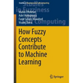 How Fuzzy Concepts Contribute to Machine Learning