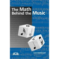 The Math Behind the Music [With CDROM]