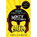 A Book about the Film Monty Python's Life of Brian: All the References from Assyrians to Zeffirelli