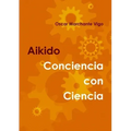 Aikido: Conciencia con Ciencia