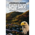 Eagles in the Mix