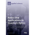 Basics and Applications in Quantum Optics