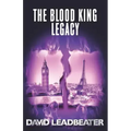 The Blood King Legacy