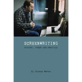 Screenwriting: History, Theory and Practice