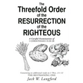 The Threefold Order of the Resurrection of the Righteous