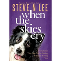When The Skies Cry